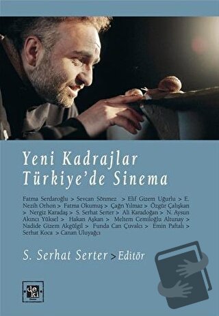 Yeni Kadrajlar Türkiye'de Sinema - S. Serhat Serter - De Ki Yayınları 