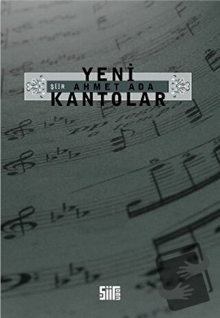 Yeni Kantolar - Ahmet Ada - Şiirden Yayıncılık - Fiyatı - Yorumları - 