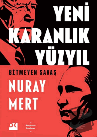 Yeni Karanlık Yüzyıl - Nuray Mert - Doğan Kitap - Fiyatı - Yorumları -