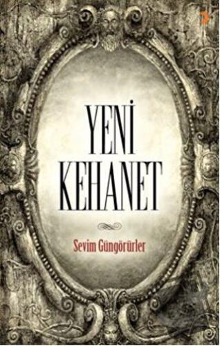 Yeni Kehanet - Sevim Güngörürler - Cinius Yayınları - Fiyatı - Yorumla