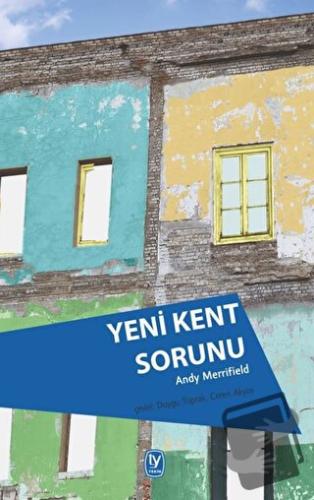 Yeni Kent Sorunu - Andy Merrifield - Tekin Yayınevi - Fiyatı - Yorumla