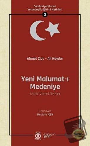 Yeni Malumat-ı Medeniye (Ahlaki Vatani Dersler - Osmanlıca Aslıyla Bir