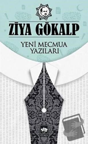 Yeni Mecmua Yazıları - Ziya Gökalp - Ötüken Neşriyat - Fiyatı - Yoruml