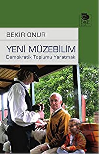 Yeni Müzebilim - Bekir Onur - İmge Kitabevi Yayınları - Fiyatı - Yorum