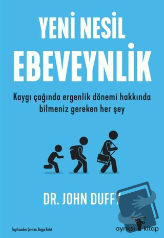 Yeni Nesil Ebeveynlik - John Duffy - Ayrıksı Kitap - Fiyatı - Yorumlar