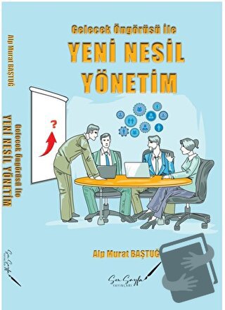 Yeni Nesil Yönetim - Alp Murat Baştuğ - Son Sayfa Yayınları - Fiyatı -