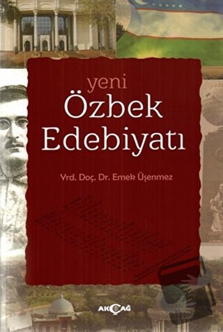 Yeni Özbek Edebiyatı - Emek Üşenmez - Akçağ Yayınları - Fiyatı - Yorum