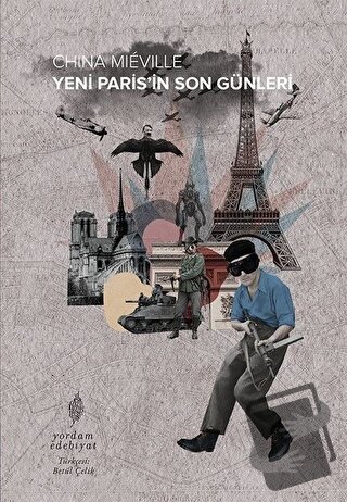 Yeni Paris’in Son Günleri - China Mieville - Yordam Edebiyat - Fiyatı 