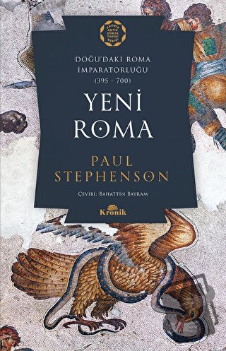 Yeni Roma - Paul Stephenson - Kronik Kitap - Fiyatı - Yorumları - Satı