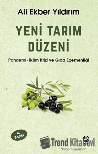 Yeni Tarım Düzeni - Ali Ekber Yıldırım - Sia Kitap - Fiyatı - Yorumlar