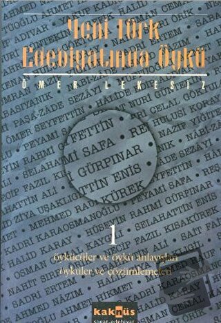 Yeni Türk Edebiyatında Öykü - 1 - Ömer Lekesiz - Kaknüs Yayınları - Fi