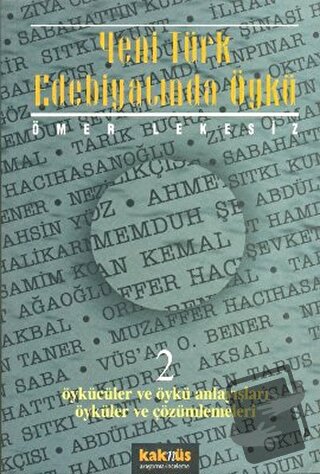 Yeni Türk Edebiyatında Öykü - 2 - Ömer Lekesiz - Kaknüs Yayınları - Fi