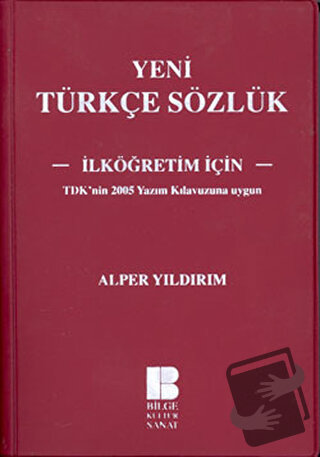 Yeni Türkçe Sözlük (Ciltli) - Alper Yıldırım - Bilge Kültür Sanat - Fi