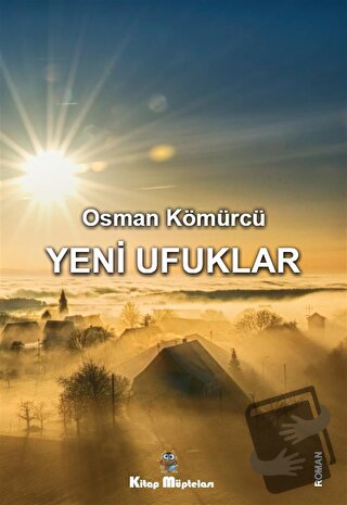 Yeni Ufuklar - Osman Kömürcü - Kitap Müptelası Yayınları - Fiyatı - Yo