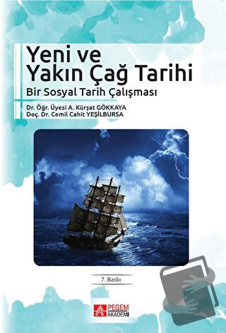 Yeni ve Yakın Çağ Tarihi - A. Kürşat Gökkaya - Pegem Akademi Yayıncılı