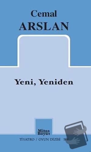 Yeni, Yeniden - Cemal Arslan - Mitos Boyut Yayınları - Fiyatı - Yoruml