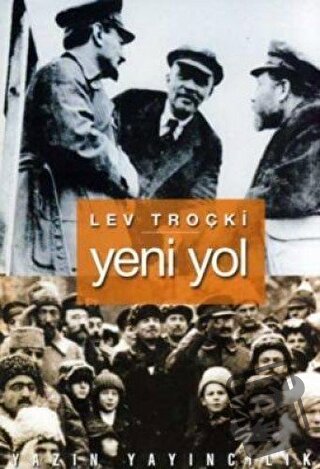 Yeni Yol - Lev Troçki - Yazın Yayıncılık - Fiyatı - Yorumları - Satın 