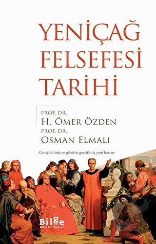 Yeniçağ Felsefesi Tarihi - H. Ömer Özden - Bilge Kültür Sanat - Fiyatı