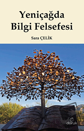 Yeniçağda Bilgi Felsefesi - Sara Çelik - Doruk Yayınları - Fiyatı - Yo