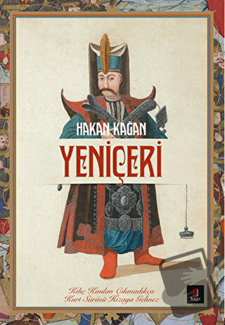 Yeniçeri - Hakan Kağan - Kapı Yayınları - Fiyatı - Yorumları - Satın A