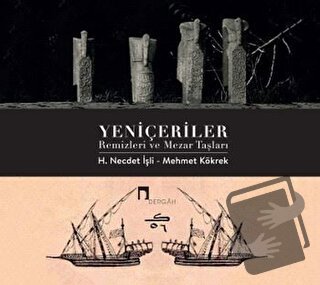 Yeniçeriler - H. Necdet İşli - Dergah Yayınları - Fiyatı - Yorumları -