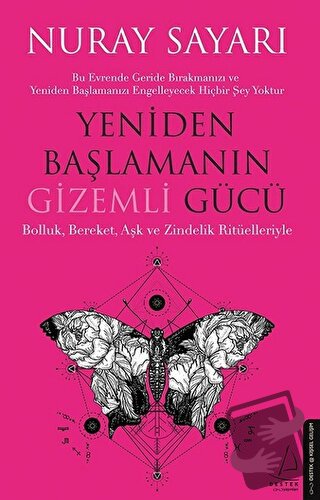 Yeniden Başlamanın Gizemli Gücü - Nuray Sayarı - Destek Yayınları - Fi