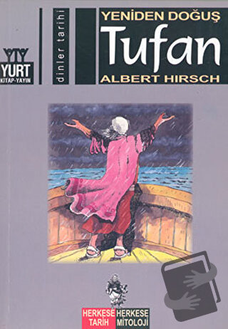 Yeniden Doğuş Tufan - Albert Hirsch - Yurt Kitap Yayın - Fiyatı - Yoru