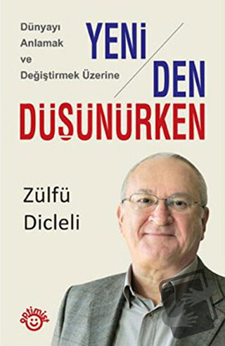 Yeniden Düşünürken - Zülfü Dicleli - Optimist Kitap - Fiyatı - Yorumla