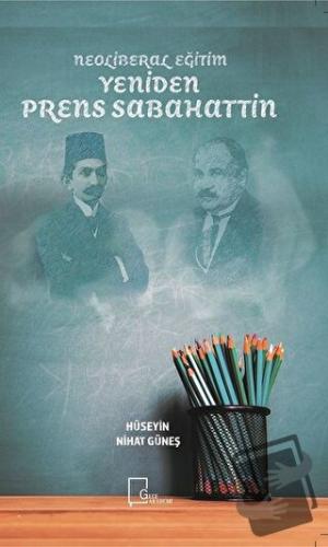 Yeniden Prens Sabahattin - Hüseyin Nihat Güneş - Gece Akademi - Fiyatı