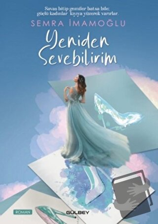 Yeniden Sevebilirim - Semra İmamoğlu - Gülbey Yayınları - Fiyatı - Yor