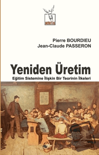 Yeniden Üretim - Jean Claude Passeron - Heretik Yayıncılık - Fiyatı - 