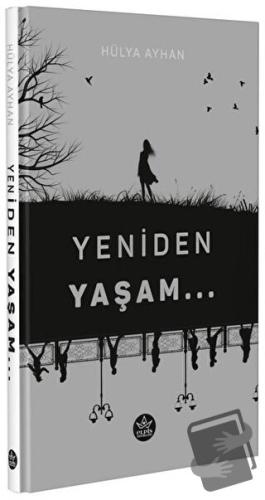 Yeniden Yaşam - Hülya Ayhan - Elpis Yayınları - Fiyatı - Yorumları - S