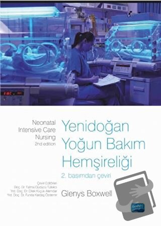 Yenidoğan Yoğun Bakım Hemşireliği - Glenys Boxwell - Nobel Akademik Ya