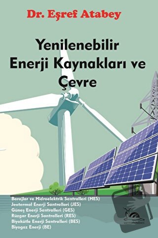 Yenilenebilir Enerji Kaynakları ve Çevre - Eşraf Atabey - Sarmal Kitab