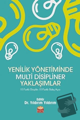 Yenilik Yönetiminde Multi Disipliner Yaklaşımlar - Arif Gümüş - Nobel 