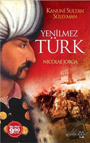 Yenilmez Türk - Nicolae Jorga - Yeditepe Yayınevi - Fiyatı - Yorumları