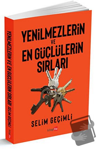 Yenilmezlerin Ve En Güçlülerin Sırları - Selim Geçimli - Kitapita - Fi