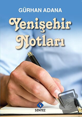 Yenişehir Notları - Gürhan Adana - Sentez Yayınları - Fiyatı - Yorumla