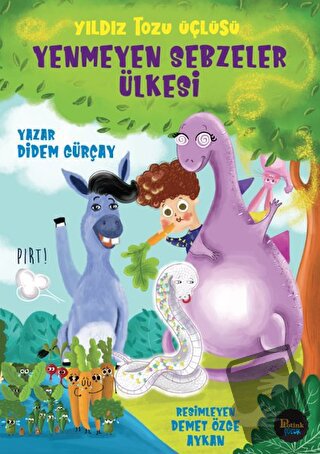 Yenmeyen Sebzeler Ülkesi - Yıldız Tozu Üçlüsü - Didem Gürçay - Potink 