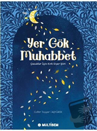 Yer Gök Muhabbet - Cafer Tayyar Taşyürek - Multibem Yayınları - Fiyatı