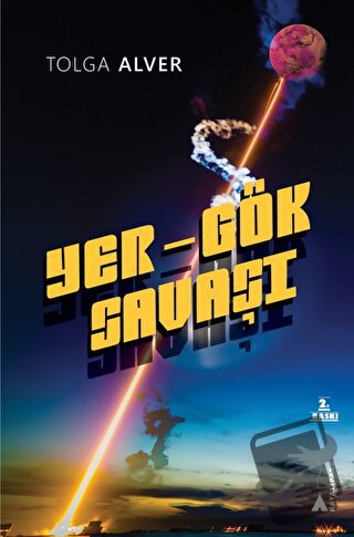 Yer - Gök Savaşı - Tolga Alver - Kayalıpark Çocuk - Fiyatı - Yorumları