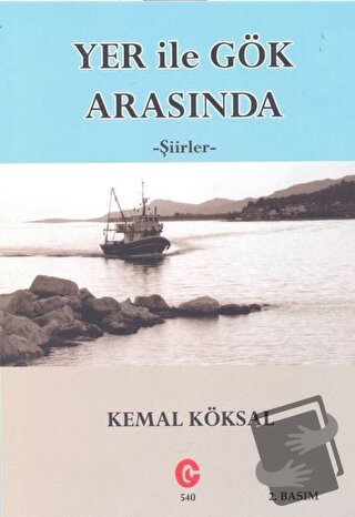 Yer ile Gök Arasında - Kemal Köksal - Can Yayınları (Ali Adil Atalay) 