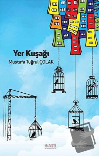 Yer Kuşağı - Mustafa Tuğrul Çolak - Yüzleşme Yayınları - Fiyatı - Yoru