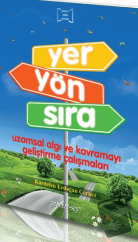 Yer Yön Sıra - Kardelen Erdoğan Çerkez - Pencere Sağlık Eğitim Yayınla