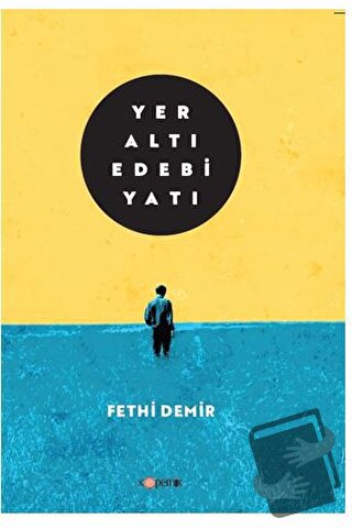 Yeraltı Edebiyatı - Fethi Demir - Kopernik Kitap - Fiyatı - Yorumları 