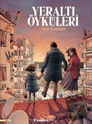 Yeraltı Öyküleri - Ersin Karabulut - İnkılap Kitabevi - Fiyatı - Yorum