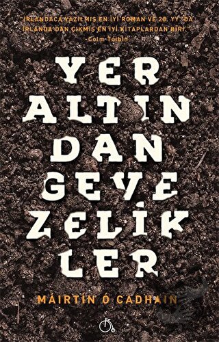 Yeraltından Gevezelikler - Mairtin O Cadhain - Aylak Adam Kültür Sanat