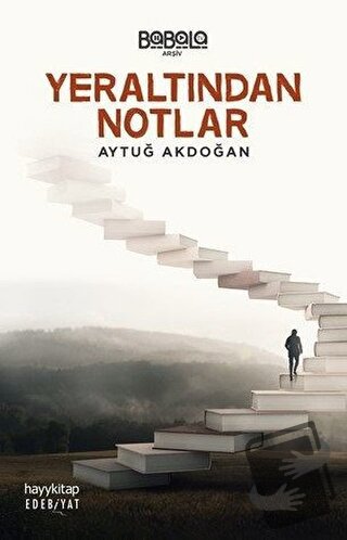 Yeraltından Notlar - Aytuğ Akdoğan - Hayykitap - Fiyatı - Yorumları - 