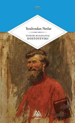 Yeraltından Notlar - Fyodor Dostoyevski - Marsis Yayınları - Fiyatı - 