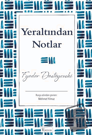 Yeraltından Notlar - Fyodor Dostoyevski - Koridor Yayıncılık - Fiyatı 